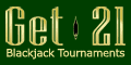 Get 25% deposit bonus for Multiplayer Blackjack Tournaments at Get21